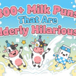 300+ Milk Puns That Are Udderly Hilarious 🐄🥛