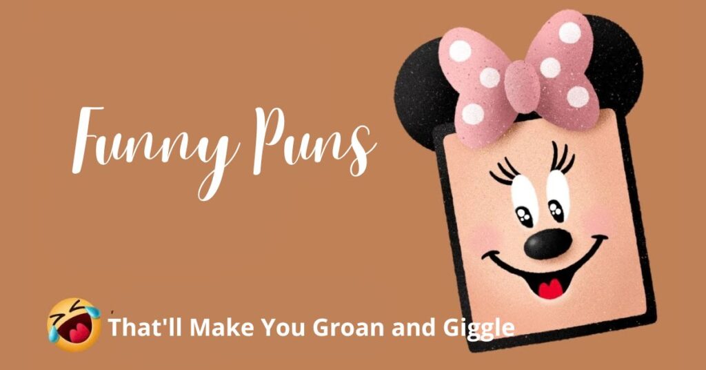 The Ultimate Collection of Funny Puns That’ll Make You Groan and Giggle 😄