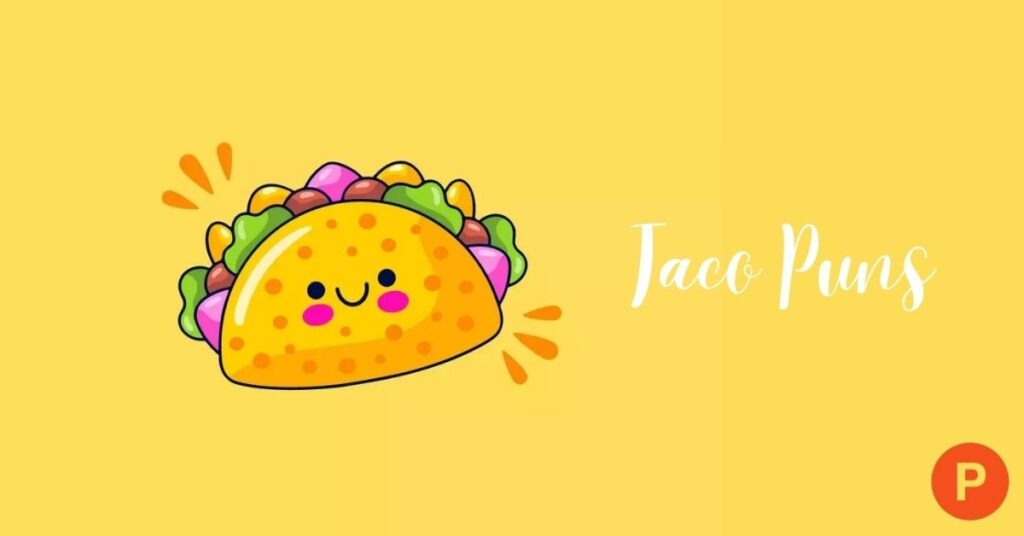 Taco Puns