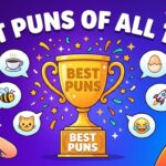 300+ Best Puns of All Time: Funny, Clever & Groan-Worthy Wordplay