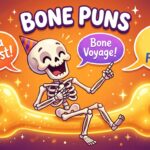 🦴 200+ Bone Puns & Skeleton Jokes That’ll Tickle Your Funny Bone